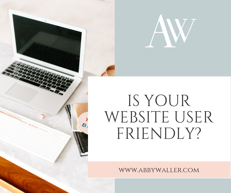 Is Your Website User Friendly | Abby Waller Photography
