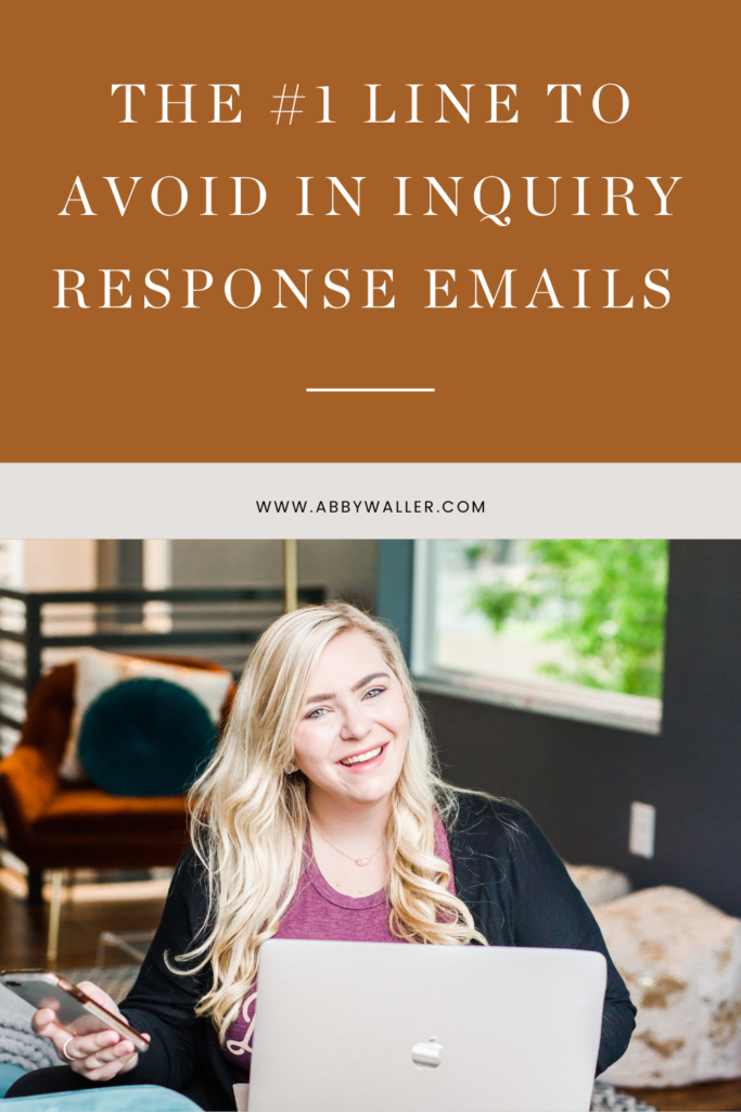 the number one line to avoid in inquiry response emails